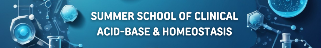 Summer School of Clinical Acid Base and Homeostasis